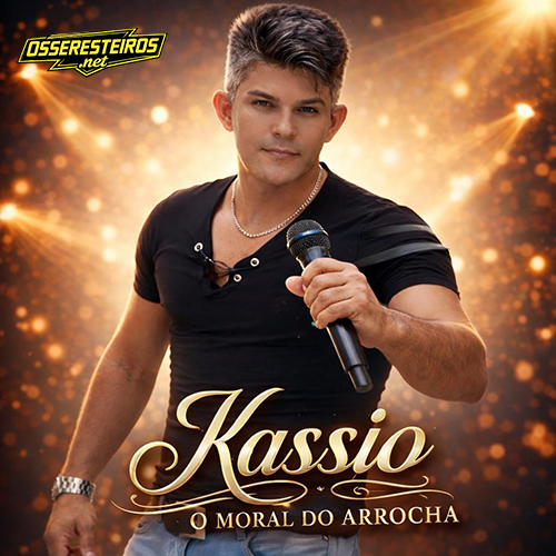 KASSIO O MORAL DO ARROCHA 2026 - Promocional